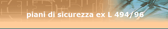  piani di sicurezza ex L 494/96